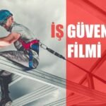 İş Güvenliği Filmi Çekimi